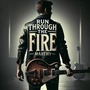Run Through the Fire