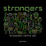 Strangers (Wrapped Remix EP)