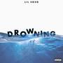 DROWNING (Explicit)