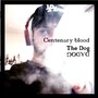 Centenary Blood (Explicit)