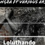 Loluthando (feat. Scotteazy, Teebo Swati, King Lion & Suprise)