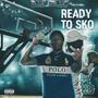 Ready To Sko (feat. DTH Pat) [Explicit]