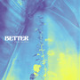 Better (Explicit)