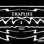 TRAPLIFE (Explicit)