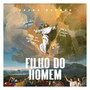 Filho do Homem (Ao Vivo)