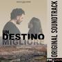 Un Destino Migliore (original soundtrack) [Explicit]