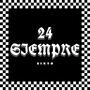 24 Siempre (feat. Sixto Skinny Black) [Explicit]