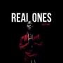 Real Ones (Explicit)