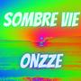 Sombre Vie (Explicit)