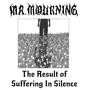 The Result of Suffering In Silence (Explicit)