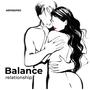 Balance. Relationship