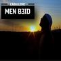 Men B3id (Explicit)