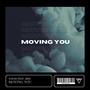 Moving you (feat. Jnix)