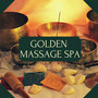 Golden Massage Spa – The Best Accompaniment for Relaxation