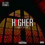 HIGHER (Than I've ever been) [Explicit]