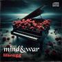 Mind & war (Explicit)