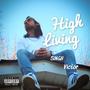 High Living (feat. Victor) [Explicit]