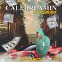 Cali Dreamin (feat. Reggie Ross) [Explicit]