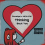 Thinking Bout You (feat. MEXLOW) [Explicit]