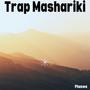 Trap Mashariki (Explicit)