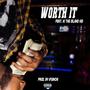 Worth It (feat. 1030 Nellz & KI the Island Kid) [Explicit]