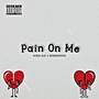 Pain On Me (Explicit)