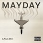 Mayday (Explicit)