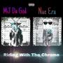 Riding With The Chrome (Explicit)