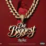 Da Biggest Mixtape (Explicit)