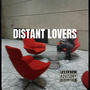 Distant Lovers (Explicit)