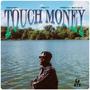 Touch Money (feat. Prettyboydo)