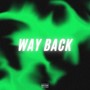 WAY BACK (Explicit)