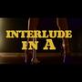 INTERLUDE IN A (feat. Dani Rose, Ricky Sprinkles & M Axiom) [Explicit]