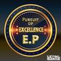 Pursuit of Excellence E.P