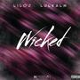 Wicked (feat. LulKalm) [Explicit]