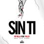 sin ti (feat. RL Killah) [Explicit]