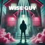 Wise guy (Explicit)