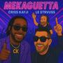 MekaGuetta (feat. Le Strvuss) [Explicit]