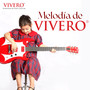 Melodia De Vivero