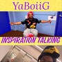 Inspiration Talking (Explicit)