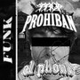 PROHIBAN EL PHONK FUNK