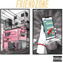 Friendzone (Explicit)