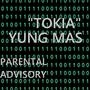 tokia (the code) [Explicit]