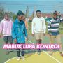 MABUK LUPA KONTROL