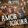 Amor Toxina