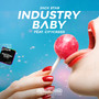 Industry Baby (Explicit)