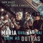 Maria Que Não Vai Com as Outras (feat. Lucca e Mateus)