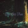 The Old Tree (feat. Roy Hamilton III)