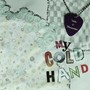 My Cold Hand