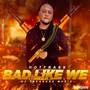 Bad Like We